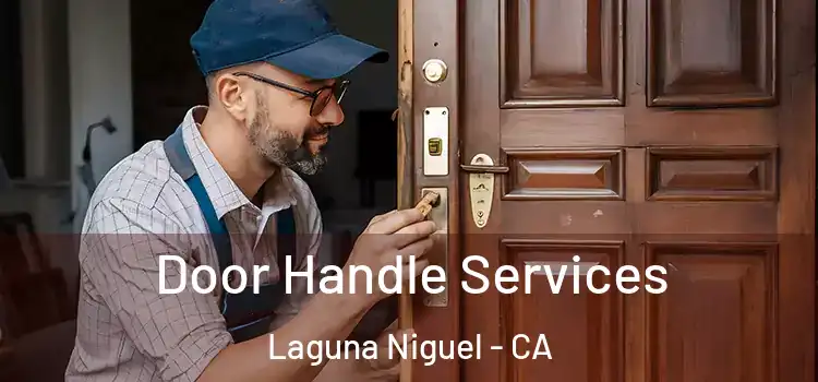 Door Handle Services Laguna Niguel - CA
