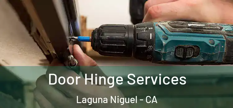  Door Hinge Services Laguna Niguel - CA