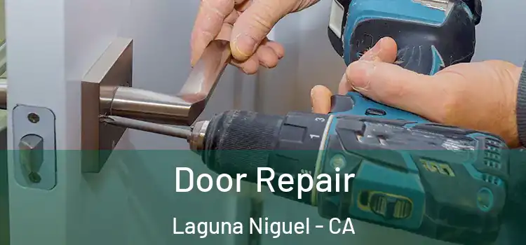 Door Repair Laguna Niguel - CA