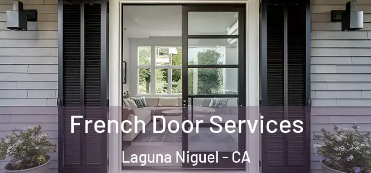 French Door Services Laguna Niguel - CA