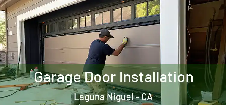 Garage Door Installation Laguna Niguel - CA