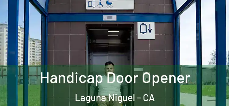 Handicap Door Opener Laguna Niguel - CA