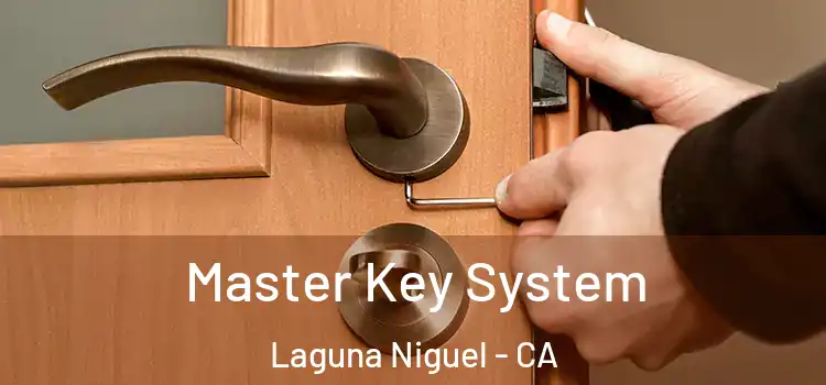 Master Key System Laguna Niguel - CA