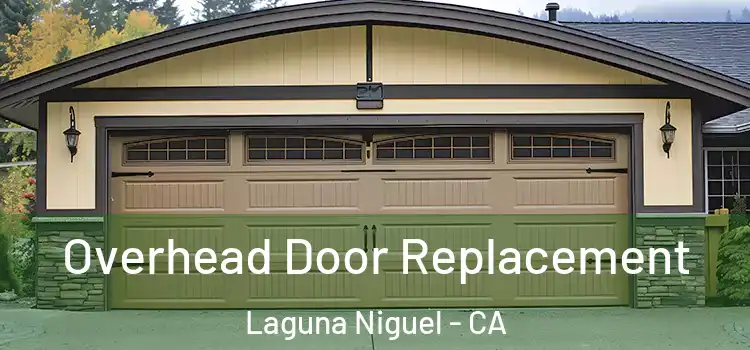  Overhead Door Replacement Laguna Niguel - CA