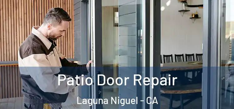 Patio Door Repair Laguna Niguel - CA