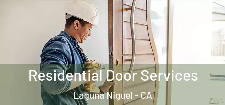 Residential Door Services Laguna Niguel - CA