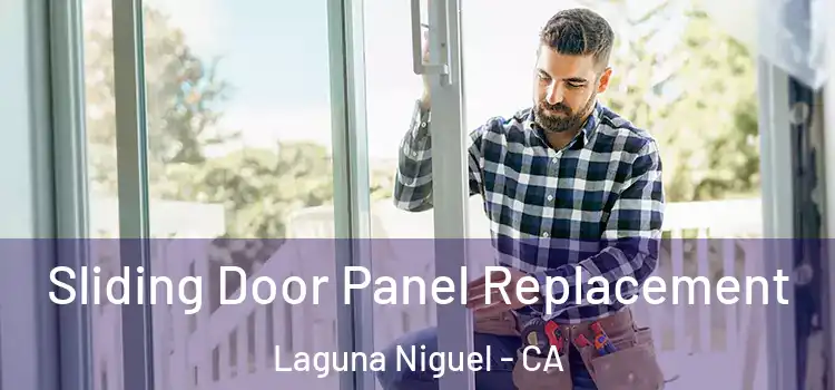  Sliding Door Panel Replacement Laguna Niguel - CA