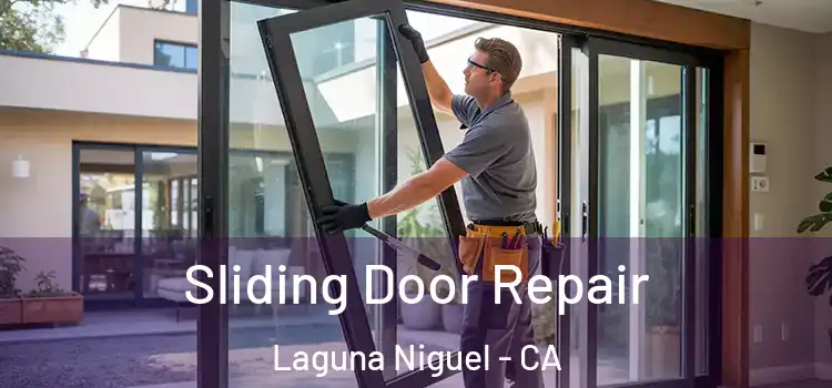 Sliding Door Repair Laguna Niguel - CA