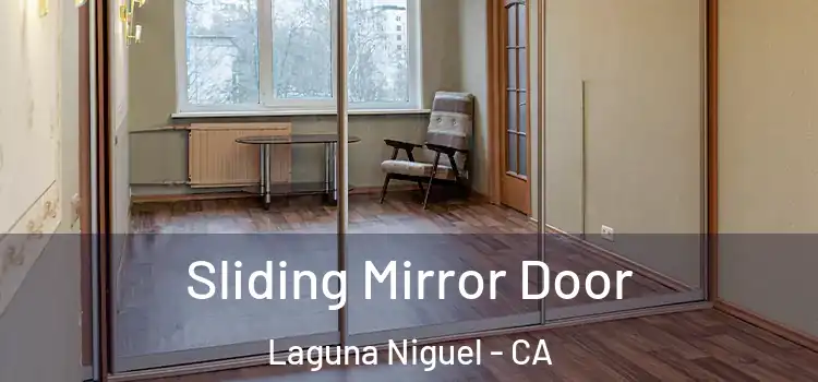  Sliding Mirror Door Laguna Niguel - CA