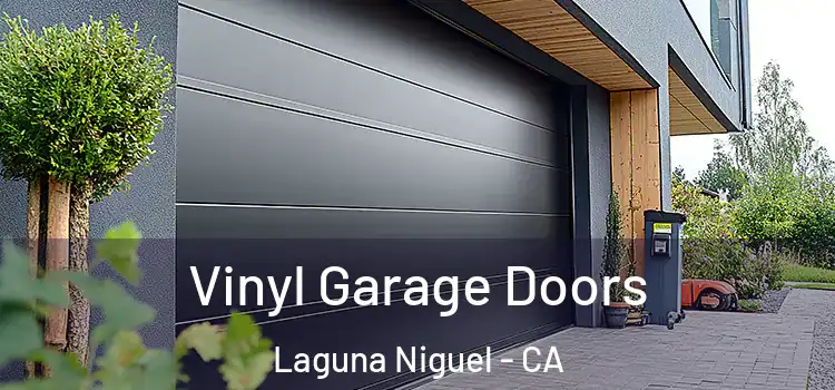  Vinyl Garage Doors Laguna Niguel - CA